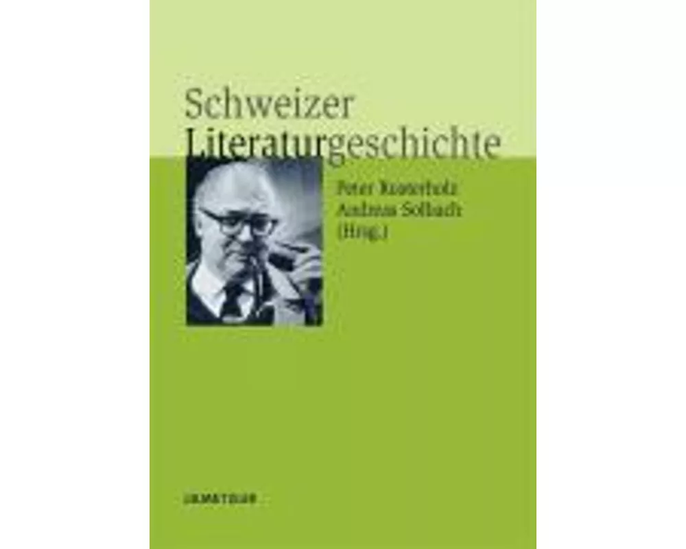 Schweizer Literaturgeschichte