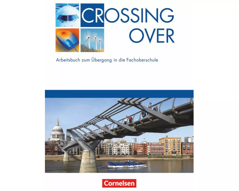 Crossing Over - Arbeitsbuch zum bergang in die Fachoberschule
