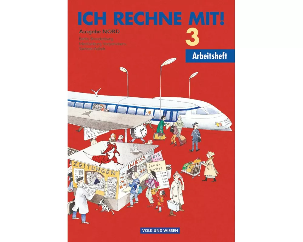 Ich rechne mit!, Berlin, Brandenburg, Mecklenburg-Vorpommern, Sachsen-Anhalt, 3. Schuljahr, Arbeitsheft
