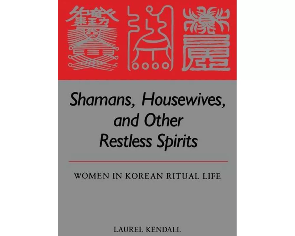 Shamans, Housewives, and Other Restless Spirits