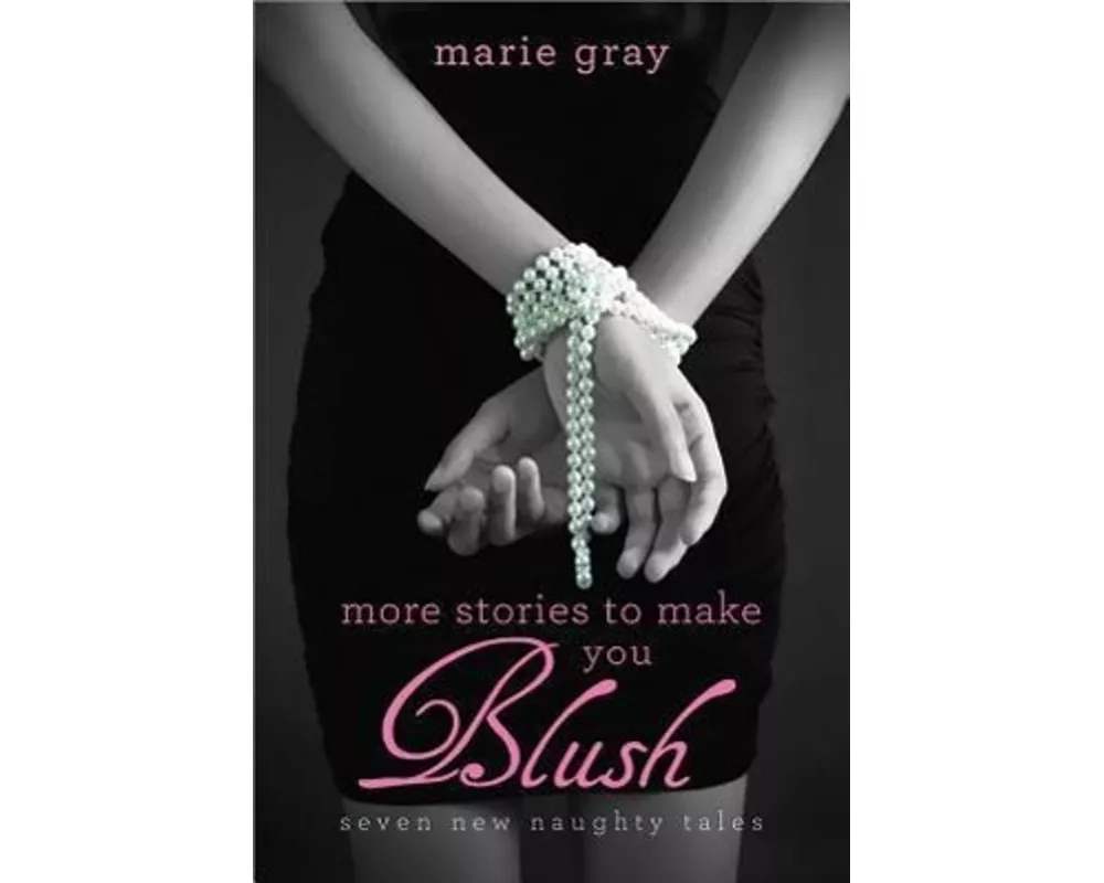 More Stories to Make You Blush