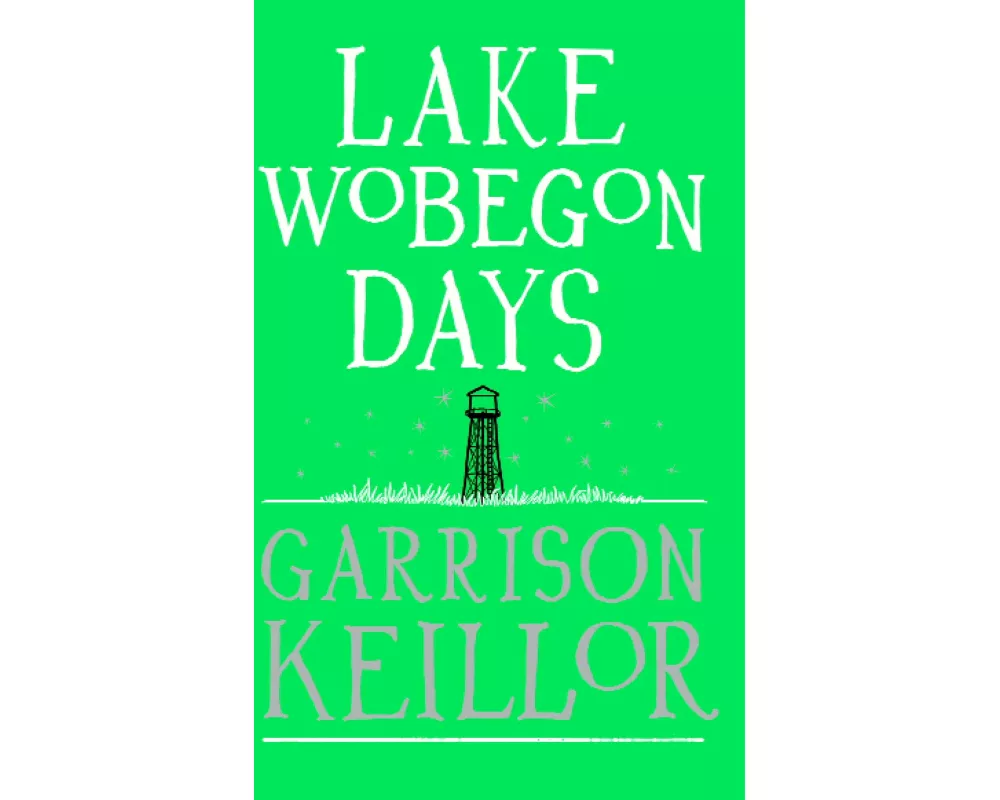 Lake Wobegon Days