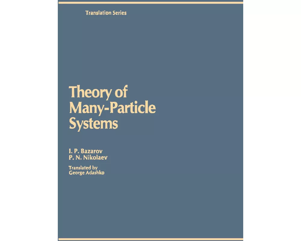 Theory of Many-Particle Systems