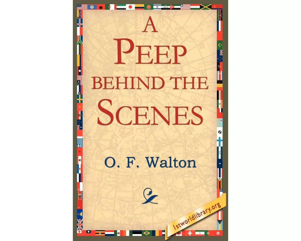 A Peep Behind the Scenes