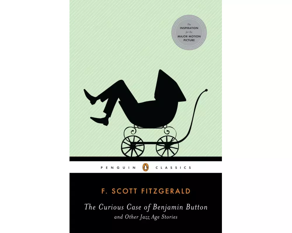 The Curious Case of Benjamin Button and Other Jazz Age Stories