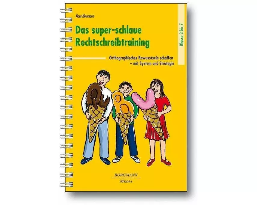 Das super-schlaue Rechtschreibtraining. Klasse 3-7