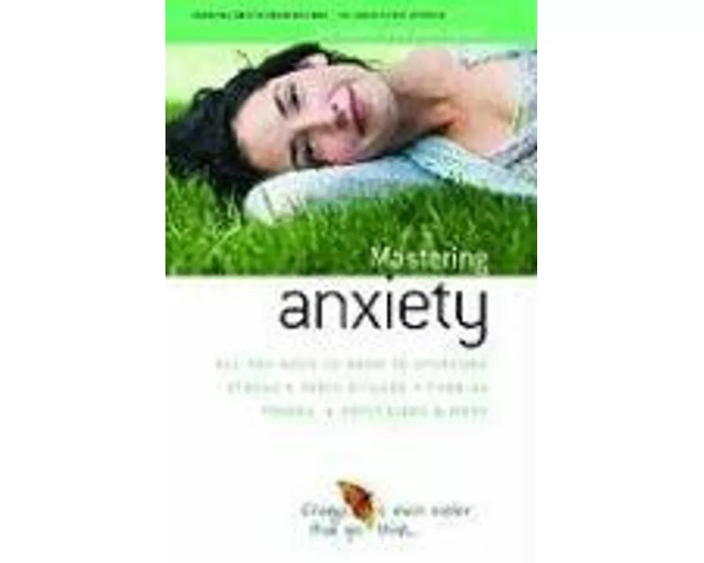 How to Master Anxiety