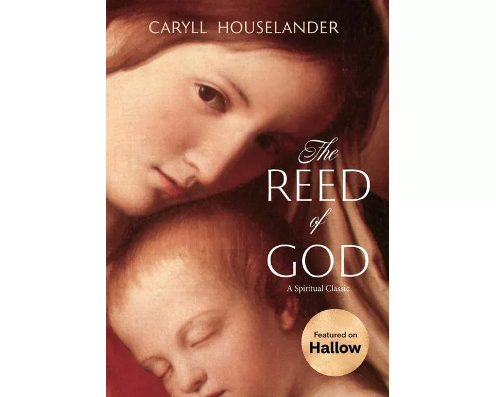 The Reed of God