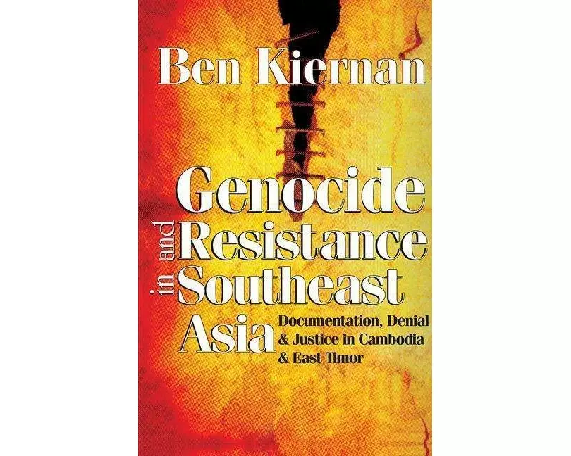 Genocide and Resistance in Southeast Asia