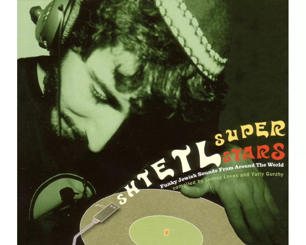 Shtetl Superstars - Funky Jewish Sounds From Around
