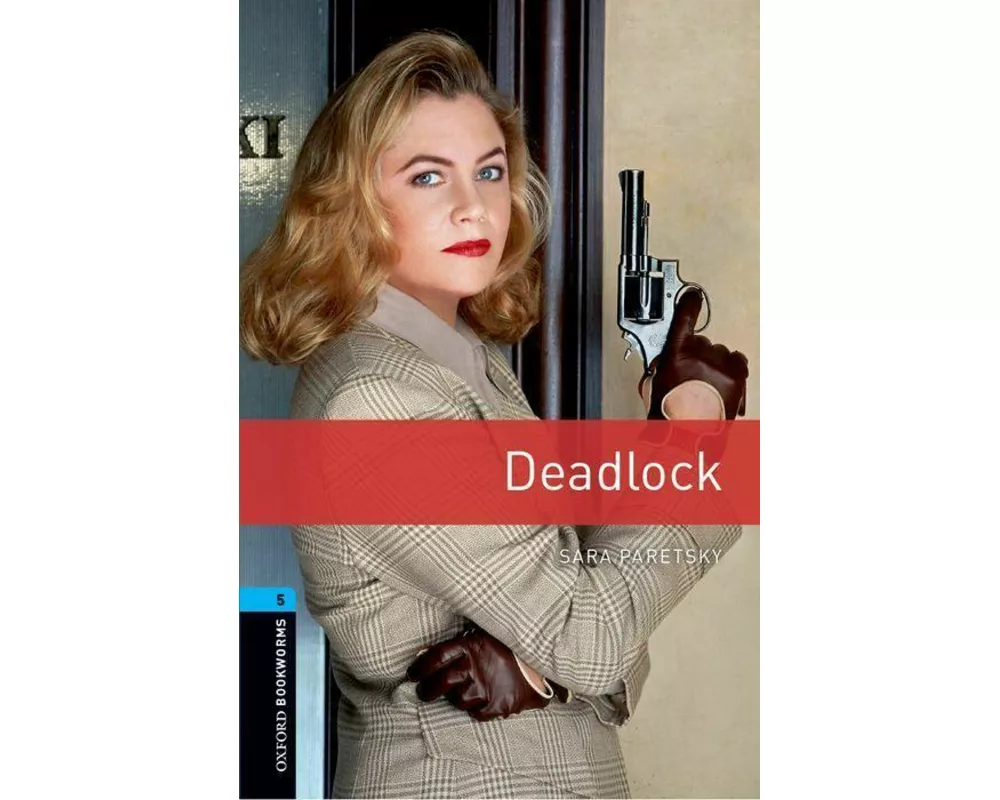 Oxford Bookworms Library: Level 5: Deadlock