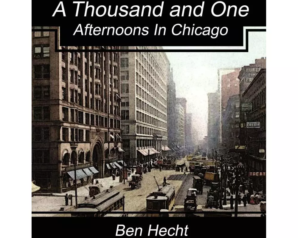 A Thousand and One Afternoons in Chicago