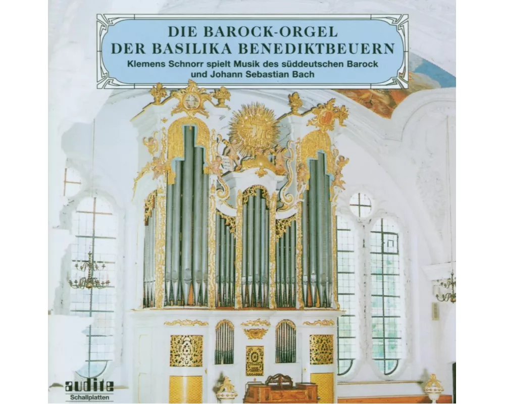 Die Barock-Orgel In Benediktbeuren