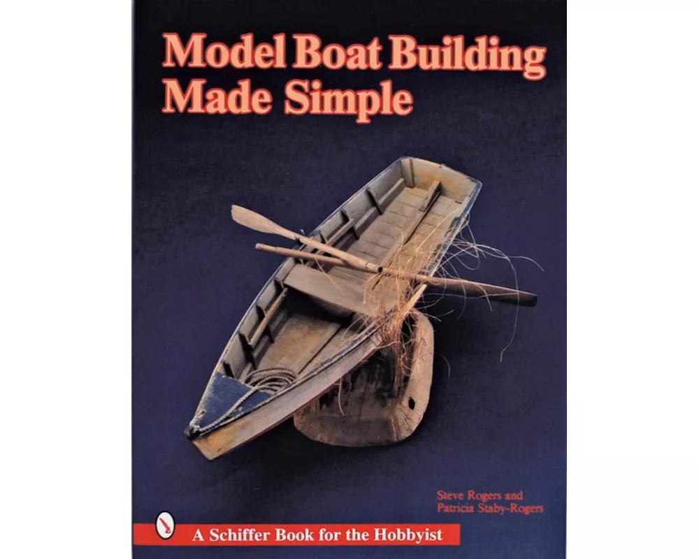 Model Boat Building Made Simple