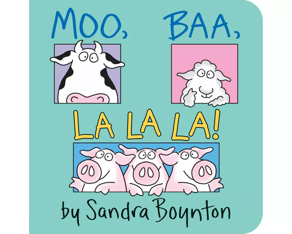 Moo, Baa, La La La!