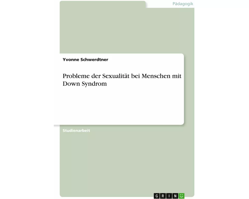 Probleme der Sexualität bei Menschen mit Down Syndrom
