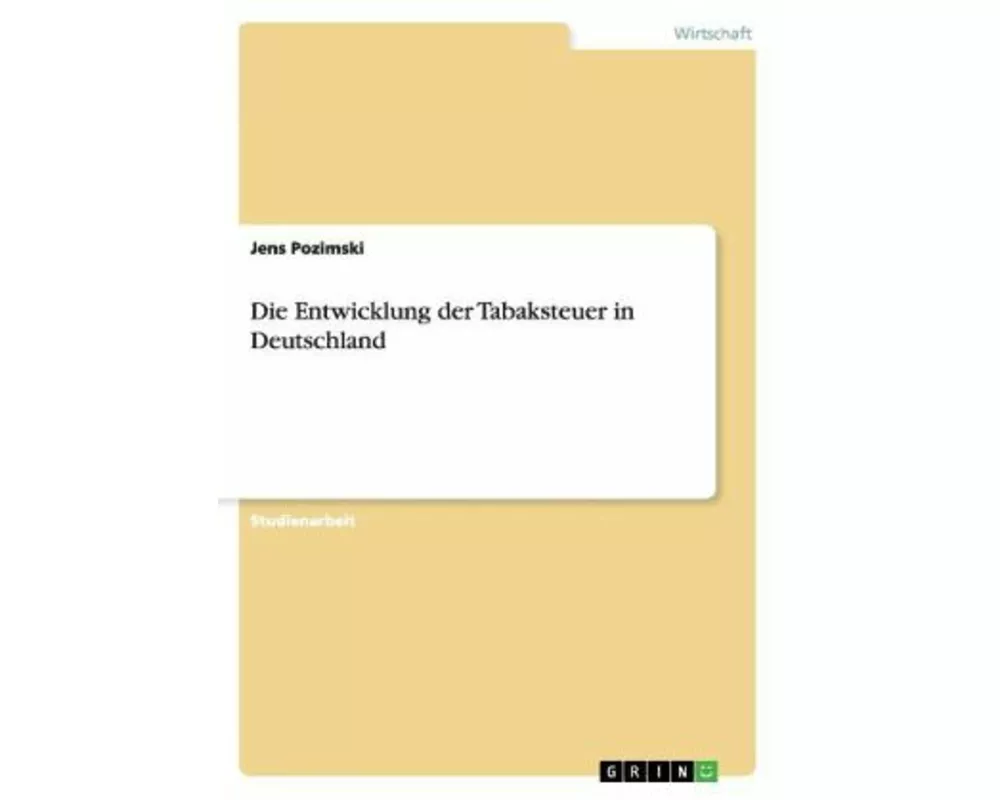 Die Entwicklung der Tabaksteuer in Deutschland