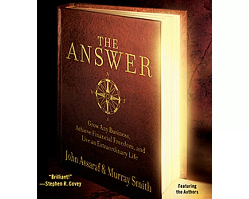 "The Answer: Where Science, Spirituality and Business Meet "