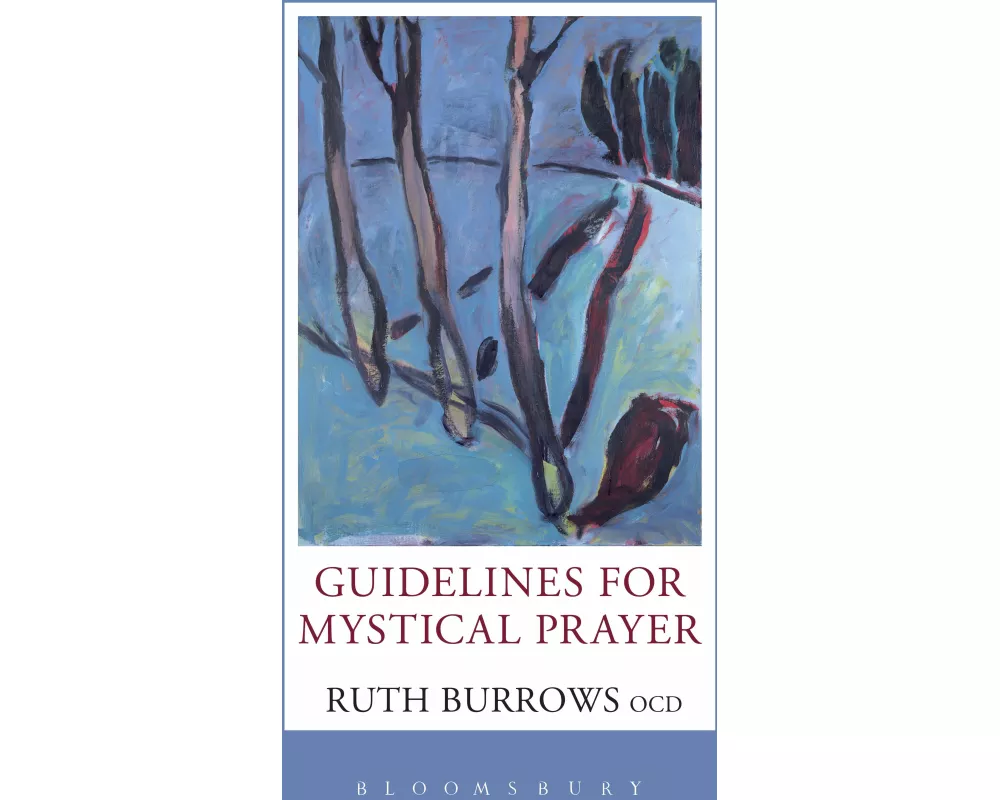 Guidelines for Mystical Prayer