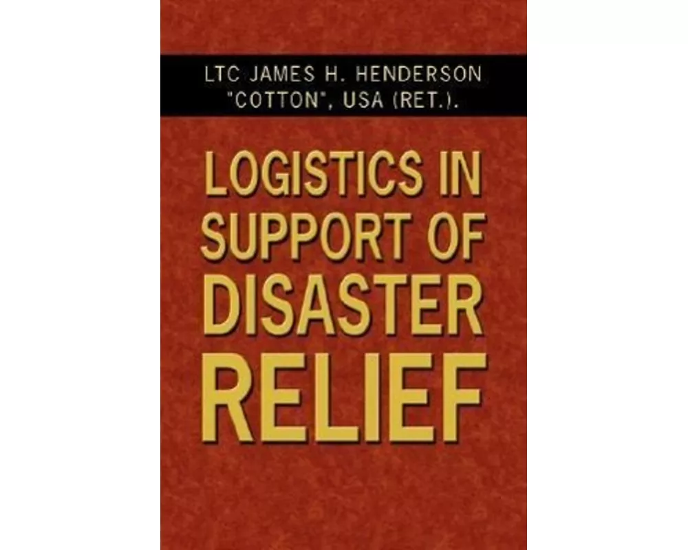 Logistics in Support of Disaster Relief