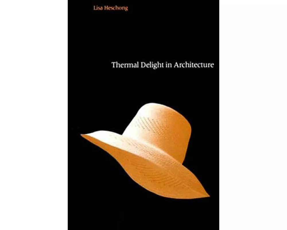 Thermal Delight in Architecture