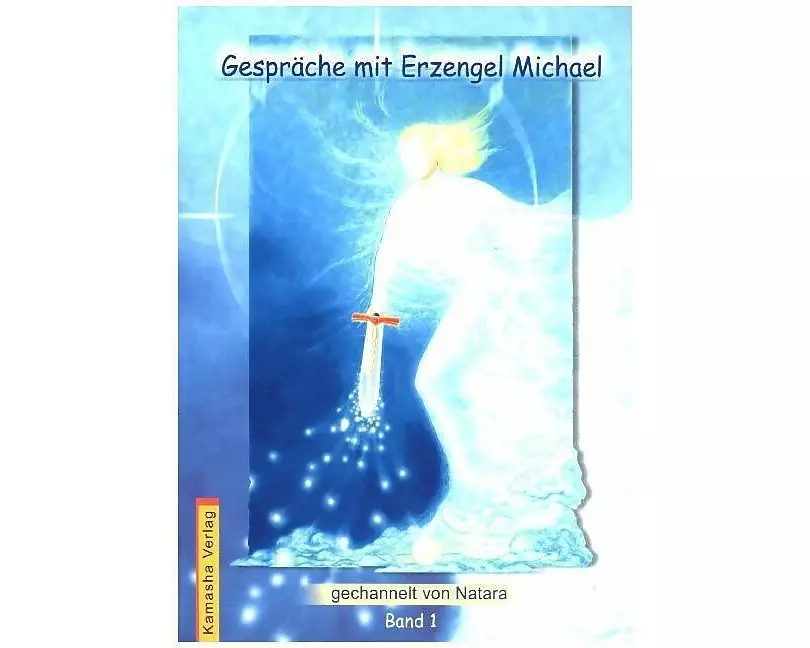 Gespräche mit Erzengel Michael 1