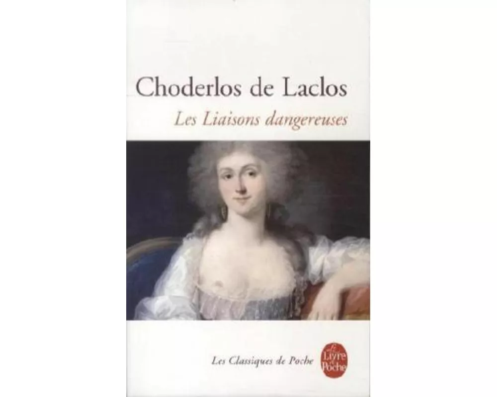 Les liaisons dangereuses