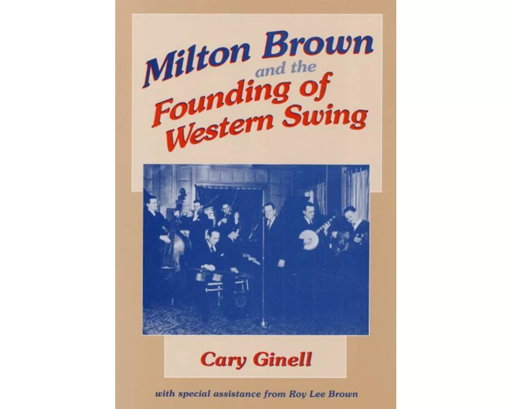 Milton Brown and the Founding of Western Swing