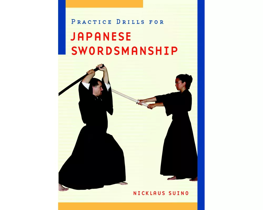 Practice Drills for Japanese Swordsmanship