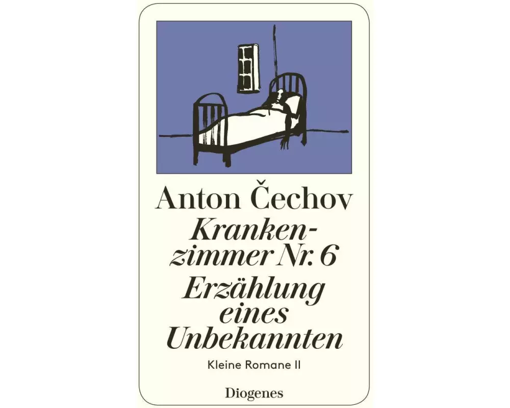Krankenzimmer Nr. 6 / Erzählung eines Unbekannten