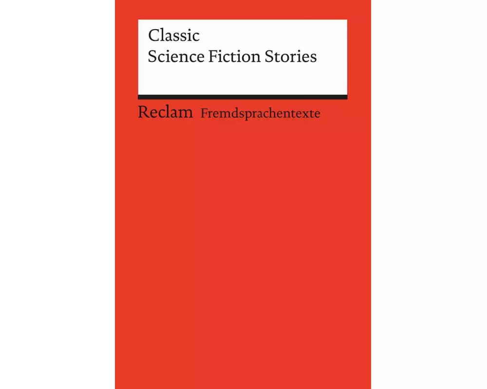 Classic Science Fiction Stories
