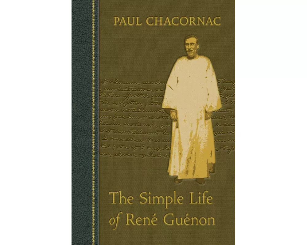 The Simple Life of Rene Guenon