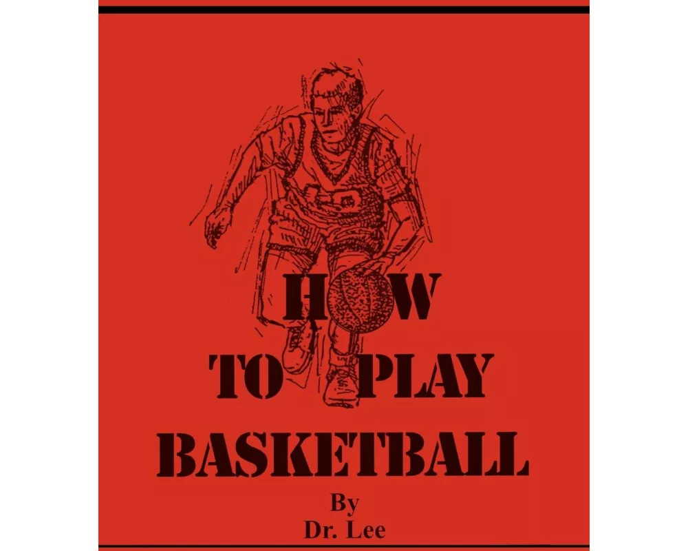 How To Play Basketball