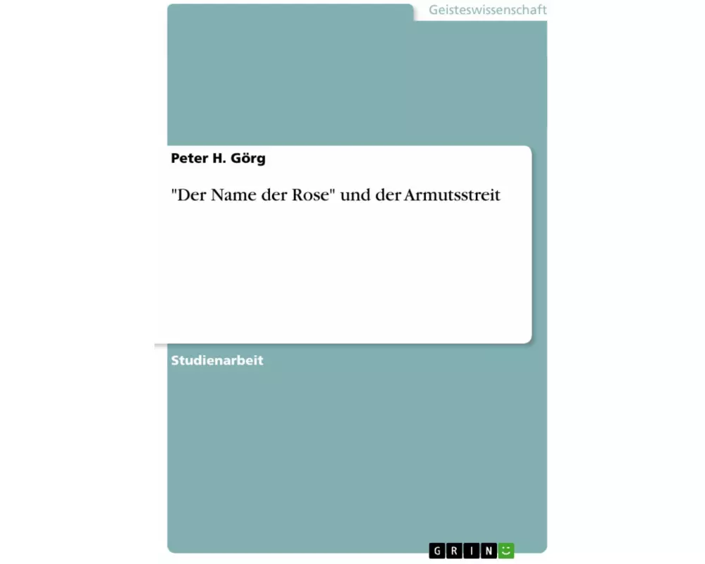 "Der Name der Rose" und der Armutsstreit