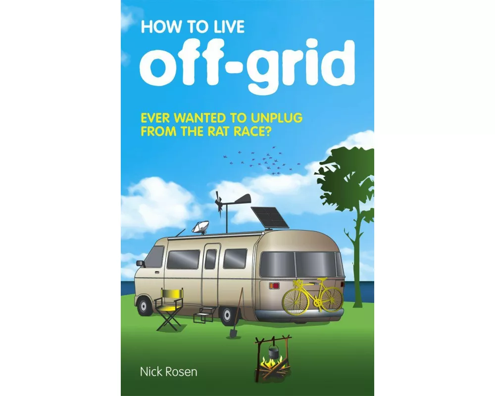 How to Live Off-grid