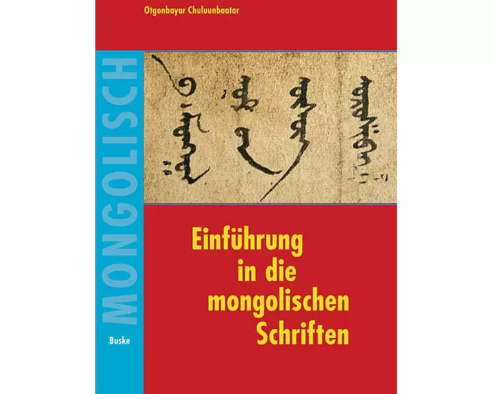 Einführung in die mongolischen Schriften