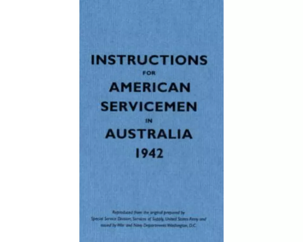 Instructions for American Servicemen in Australia, 1942
