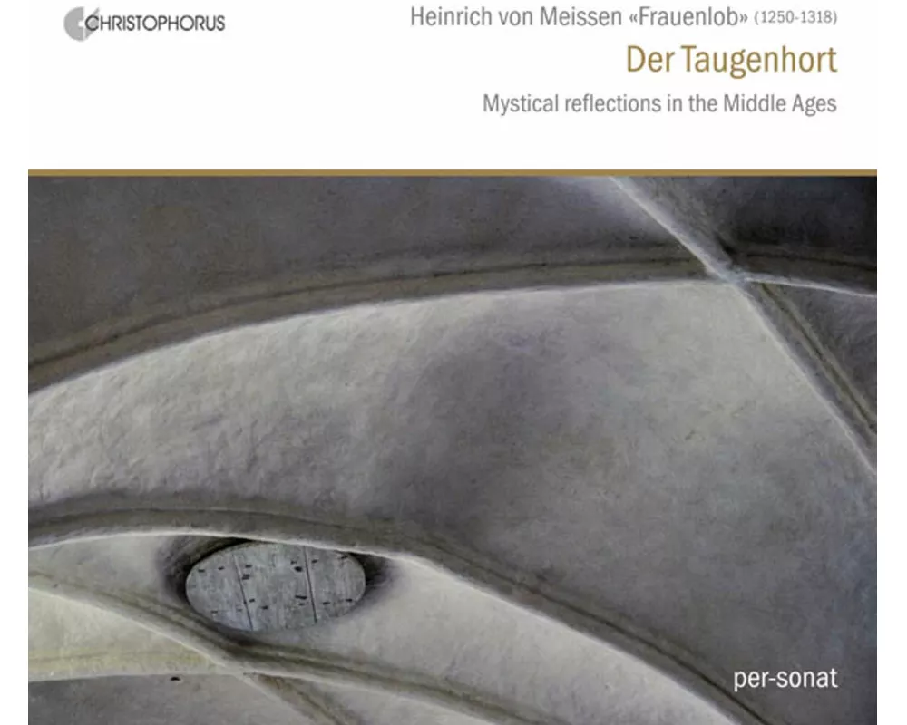 Heinrich von Meissen Frauenlob - Der Taugenhort