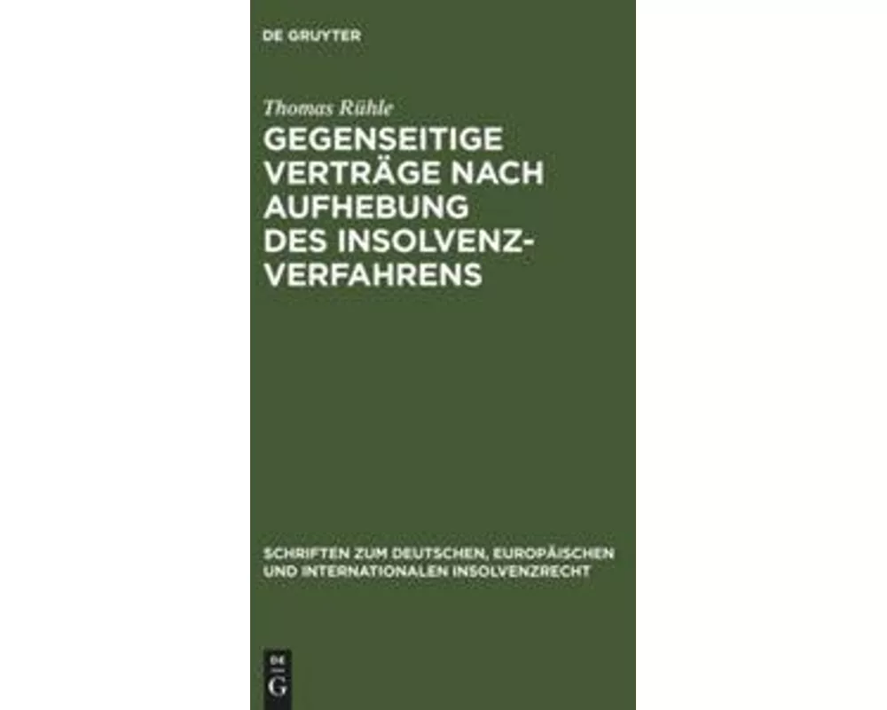 Gegenseitige Verträge nach Aufhebung des Insolvenzverfahrens