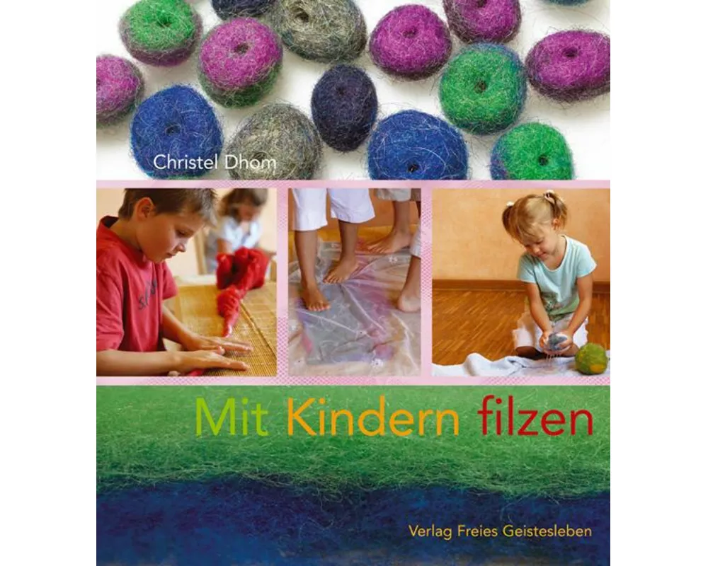 Mit Kindern filzen