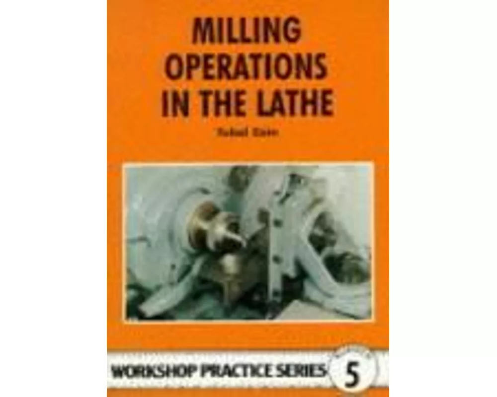 Milling Operations in the Lathe