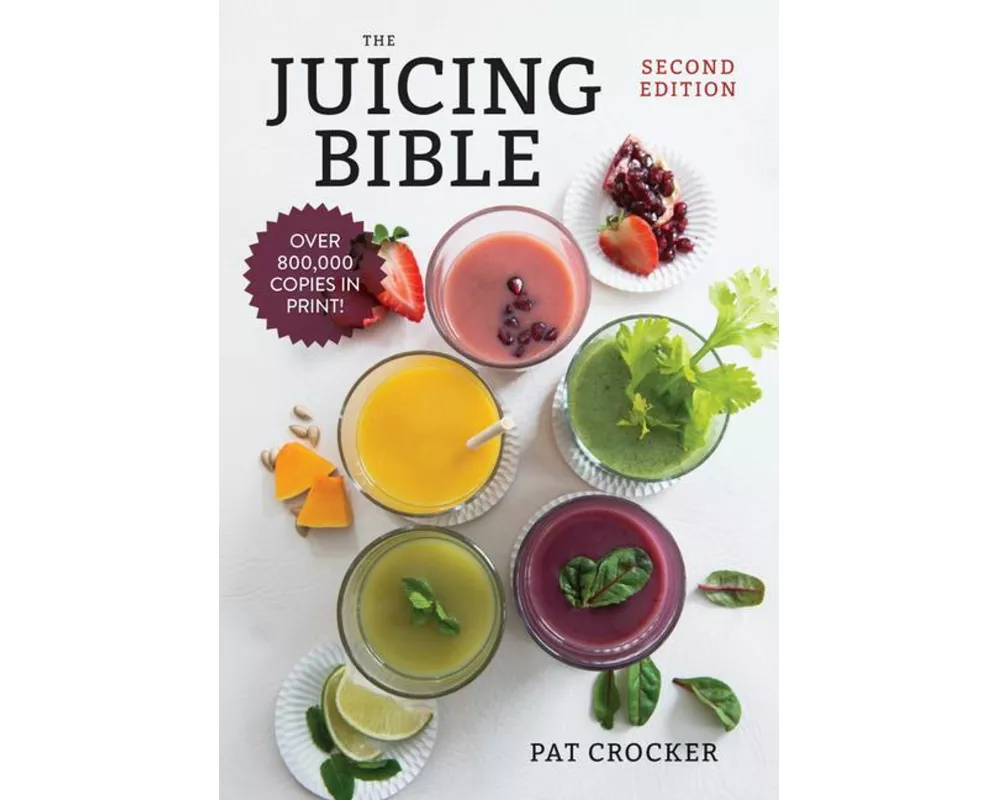 The Juicing Bible