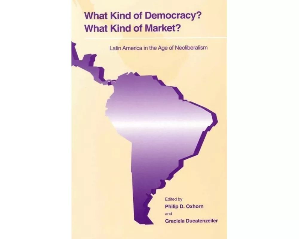 What Kind of Democracy? What Kind of Market?