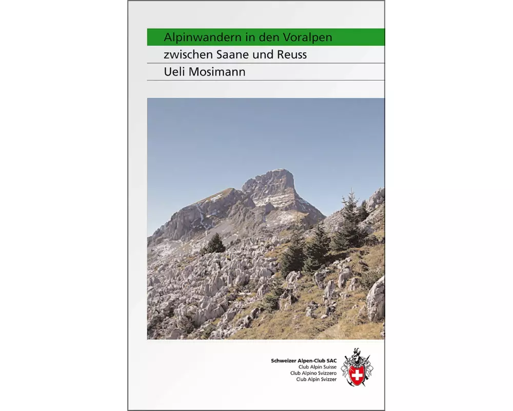 Alpinwandern zwischen Saane und Reuss