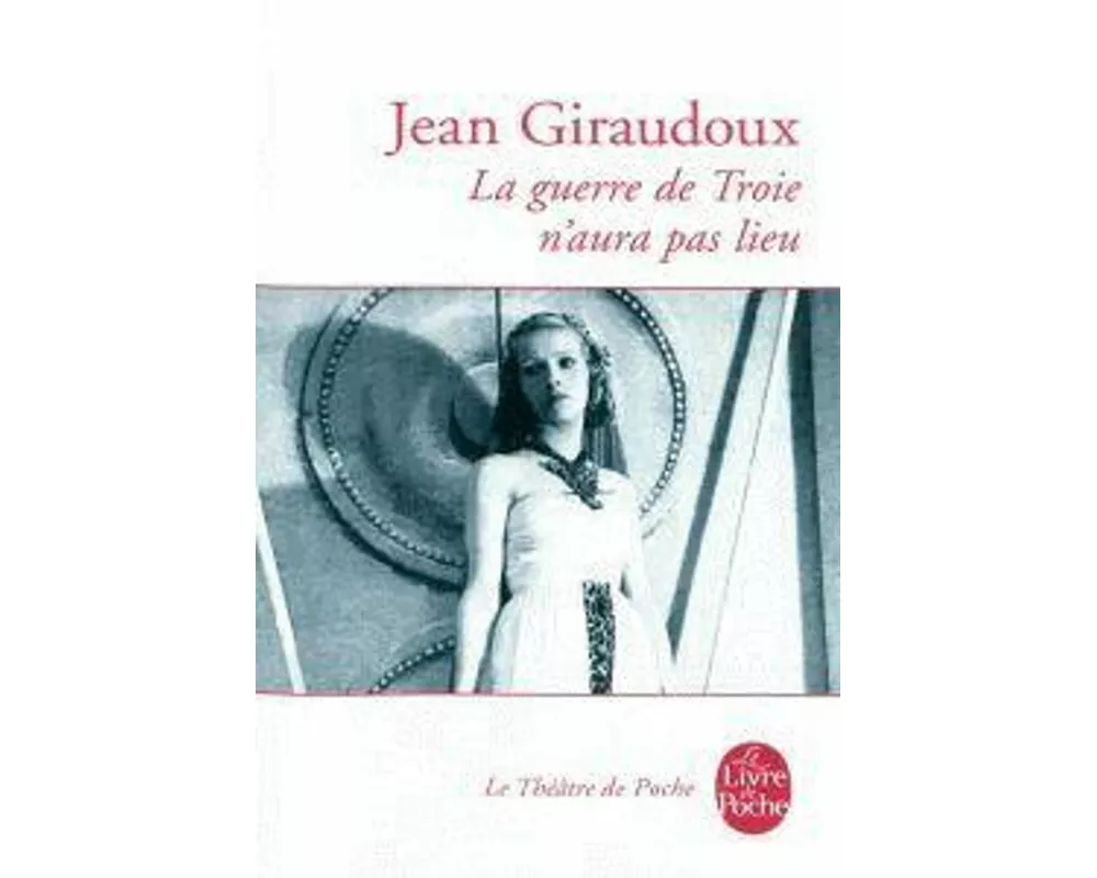 La guerre de Troie n'aura pas lieu