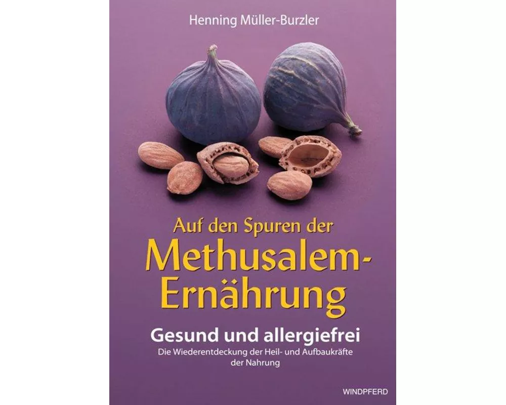 Auf den Spuren der Methusalem-Ernährung