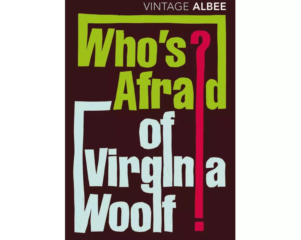Who's Afraid Of Virginia Woolf