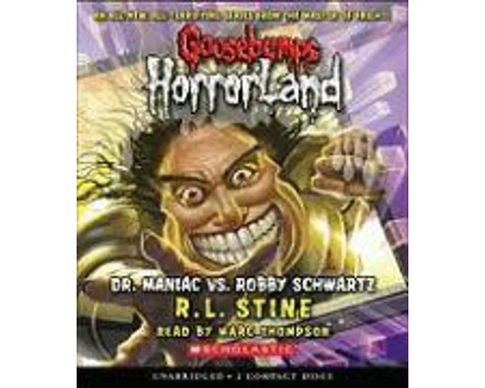 Dr. Maniac vs. Robby Schwartz (Goosebumps Horrorland #5)