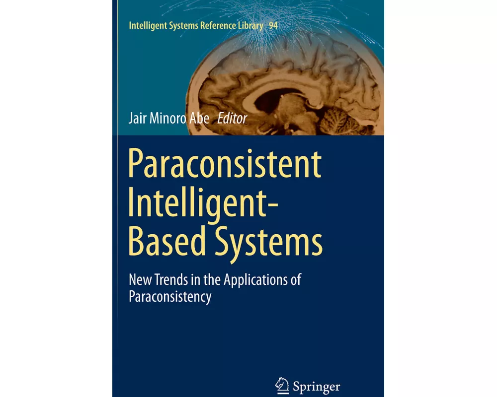 Paraconsistent Intelligent-Based Systems