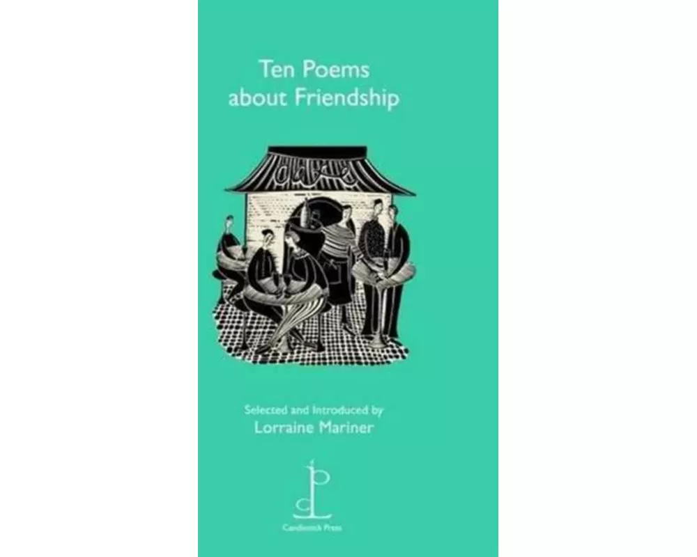 Ten Poems About Friendship